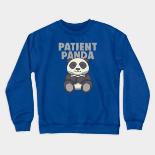 Patient panda Crewneck Sweatshirt